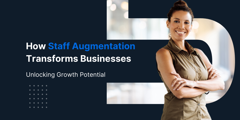 how-staff-augmentation-transforms-business